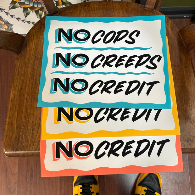 No Cops No Creeps No Credit 11x14 Lobby Sign Print